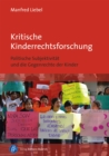 Kritische Kinderrechtsforschung : Politische Subjektivitat und die Gegenrechte der Kinder - eBook