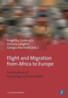 Flight and Migration from Africa to Europe : Contributions of Psychology and Social Work - Book
