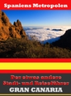 Gran Canaria - Der etwas andere Stadt- und Reisefuhrer - Mit Reise - Worterbuch Deutsch-Spanisch - eBook