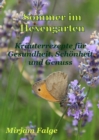 Sommer im Hexengarten : Krauterrezepte fur Gesundheit, Schonheit und Genuss - eBook