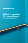100 Best Practice-Tipps fur eine noch bessere Praxisorganisation - eBook