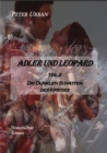 Adler und Leopard Teil 2 : Die Dunklen Schatten des Krieges - eBook