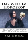 Das Weib im Horoskop : Lilith und die Asteroiden Ceres, Pallas, Vesta und Juno in der Astrologie - eBook