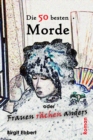 Die 50 besten Morde oder Frauen rachen anders - eBook