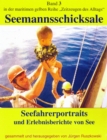 Seefahrerportraits und Erlebnisberichte von See : Seemannsschicksale - maritime gelbe Buchreihe - Band 3 - eBook