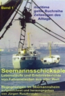 Seemannsschicksale 1 - Begegnungen im Seemannsheim : Lebenslaufe und Erlebnisberichte von Fahrensleuten aus - eBook