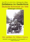Deutsche Schicksale 1945 - Zeitzeugen erinnern : Wir zahlten fur Hitlers Hybris - eBook