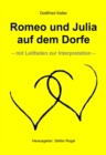 Romeo und Julia auf dem Dorfe : - mit Leitfaden zur Interpretation - - eBook