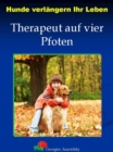 Hunde verlangern Ihr Leben : Therapeut auf vier Pfoten - eBook
