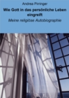 Wie Gott in das personliche Leben eingreift : Meine religiose Autobiographie - eBook