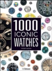 1000 Iconic Watches: A Comprehensive Guide - Book