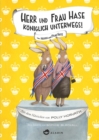 Herr und Frau Hase - Koniglich unterwegs! - eBook