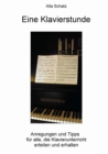 Eine Klavierstunde : Anregungen und Tipps   fur alle, die Klavierunterricht  erteilen und erhalten - eBook