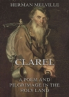 Clarel: A Poem and Pilgrimage in the Holy Land - eBook