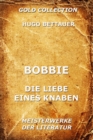Bobbie oder die Liebe eines Knaben - eBook