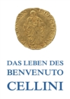 Leben des Benvenuto Cellini - eBook
