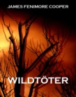 Wildtoter : Verkurzte Jugendbuchausgabe - eBook