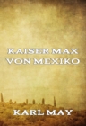 Kaiser Max von Mexiko - eBook