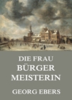 Die Frau Burgermeisterin - eBook