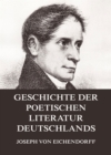 Geschichte der poetischen Literatur Deutschlands - eBook