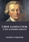 Uber James Cook und andere Essays - eBook