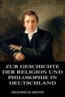 Zur Geschichte der Religion und Philosophie in Deutschland - eBook