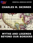 Myths and Legends Beyond Our Borders - eBook