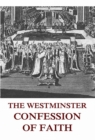 The Westminster Confession Of Faith - eBook