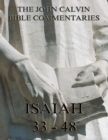 John Calvin's Commentaries On Isaiah 33- 48 - eBook