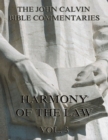 John Calvin's Commentaries On The Harmony Of The Law Vol. 3 - eBook