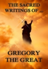 The Sacred Writings of Gregory the Great - eBook