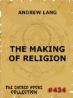 The Making Of Religion - eBook