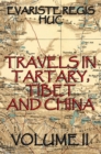 Travels In Tartary, Thibet, And China, Volume II - eBook