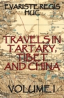 Travels In Tartary, Thibet, And China, Volume I - eBook
