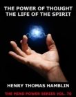 The Power of Thought / The Life of the Spirit - eBook