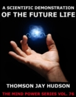 A Scientific Demonstration Of The Future Life - eBook