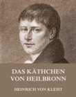 Das Kathchen von Heilbronn - eBook
