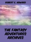 The Fantasy Adventures Archives - eBook