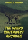 The Weird Southwest Archives - eBook