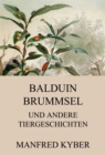 Balduin Brummsel und andere Tiergeschichten - eBook