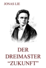 Der Dreimaster "Zukunft" - eBook