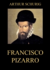 Francisco Pizarro - eBook