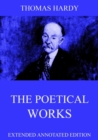 The Poetical Works Of Thomas Hardy - eBook