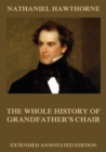 The Whole History Of Grandfather's Chair - eBook