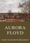 Aurora Floyd - eBook