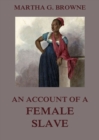 An Account Of A Female Slave - eBook