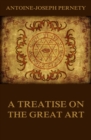 A Treatise On The Great Art : Illustrated Edition - eBook
