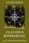 Claudius Bombarnac: The Adventures of a Special Correspondent - eBook