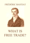 What is Free Trade? - eBook
