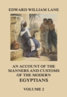 An Account of The Manners and Customs of The Modern Egyptians, Volume 2 - eBook